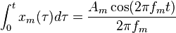 \int_{0}^{t}x_m(\tau)d \tau = \frac{A_m \cos (2 \pi f_m t)}{2 \pi f_m}\,