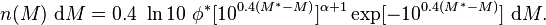  n(M) \ \mathrm{d}M = 0.4 \ \ln 10 \ \phi^*  [ 10^{ 0.4 ( M^* - M ) } ]^{ \alpha + 1}  \exp [ -10^{ 0.4 ( M^* - M ) } ] \ \mathrm{d}M .
