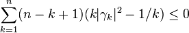 \sum^n_{k=1} (n-k+1)(k|\gamma_k|^2-1/k)\le 0