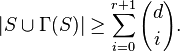 |S\cup\Gamma(S)|\geq \sum_{i=0}^{r+1}{d\choose i}.