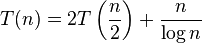 T(n) = 2T\left (\frac{n}{2}\right )+\frac{n}{\log n}