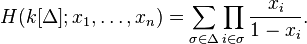  H(k[\Delta]; x_1,\ldots,x_n) = 
\sum_{\sigma\in\Delta}\prod_{i\in\sigma}\frac{x_i}{1-x_i}. 