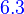 {\color{Blue}~6.3}