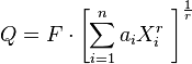  Q = F \cdot \left[\sum_{i=1}^n a_{i}X_{i}^{r}\ \right]^{\frac{1}{r}}