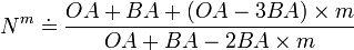 N^m \doteq \frac{OA + BA + (OA - 3BA) \times{m}}{OA +BA - 2BA\times{m}}