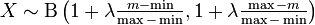 X \sim \Beta\left(1+\lambda\tfrac{m-\min}{\max-\min},1+\lambda\tfrac{\max-m}{\max-\min}\right)