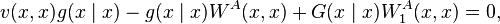 v(x,x)g(x\mid x)-g(x\mid x)W^{A}(x,x)+G(x\mid x)W_{1}^{A}(x,x)=0,