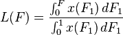  L(F)=\frac{\int_0^F x(F_1)\,dF_1}{\int_0^1 x(F_1)\,dF_1} 