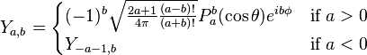 Y_{a,b}= \begin{cases}
(-1)^b\sqrt{\frac{2a+1}{4\pi}\frac{(a-b)!}{(a+b)!}}P_a^b(\cos\theta)e^{ib\phi} & \text{if }a>0\\
Y_{-a-1,b}& \text{if }a<0
\end{cases}