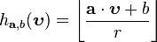 h_{\mathbf{a},b} (\boldsymbol{\upsilon}) = \left \lfloor
\frac{\mathbf{a}\cdot \boldsymbol{\upsilon}+b}{r} \right \rfloor 