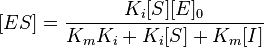  [ES] = \frac{K_i [S][E]_0}{K_m K_i + K_i[S] + K_m[I]}