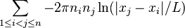 \sum_{1\leq i < j \leq n} -2\pi n_i n_j \ln(|x_j-x_i|/L)