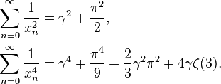 \begin{align}
\sum_{n=0}^\infty\frac{1}{x_n^2}&=\gamma^2+\frac{\pi^2}{2}, \\ 
\sum_{n=0}^\infty\frac{1}{x_n^4}&=\gamma^4+\frac{\pi^4}{9}+\frac23\gamma^2\pi^2+4\gamma\zeta(3).
\end{align}