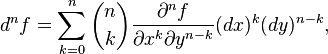 d^nf = \sum_{k=0}^n \binom{n}{k}\frac{\partial^n f}{\partial x^k \partial y^{n-k}}(dx)^k(dy)^{n-k},