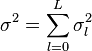 \sigma^2 = \sum_{l=0}^L \sigma_l^2  