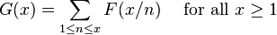 G(x) = \sum_{1 \le n \le x}F(x/n)\quad\mbox{ for all }x\ge 1