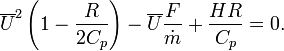  \overline{U}^2 \left({1- {R \over 2C_p}}\right) -\overline{U}{F\over \dot m} +{HR \over C_p}=0.