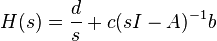  H(s) = \frac{d}{s} + c(sI-A)^{-1}b \quad \quad