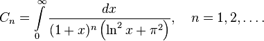 C_n = \int\limits_0^{\infty}\frac{dx}{(1+x)^n\left(\ln^2 x + \pi^2\right)},\quad n=1,2,\ldots.