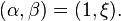  (\alpha, \beta) = (1, \xi).