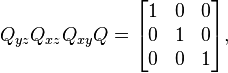 Q_{yz}Q_{xz}Q_{xy}Q = \begin{bmatrix}1&0&0\\0&1&0\\0&0&1\end{bmatrix} , 