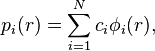 p_i(r) = \sum_{i=1}^N c_i\phi_i(r), 