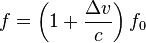 f=\left(1+\frac{\Delta v}{c}\right)f_0