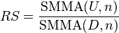 RS = \frac{\text{SMMA}(U,n)}{\text{SMMA}(D,n)}