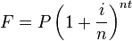 F = P \left(1 + \frac{i}{n}\right)^{nt}