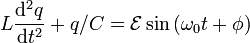 L\frac{\mathrm{d}^2q}{\mathrm{d}t^2} + q/C = \mathcal{E} \sin\left(\omega_0 t + \phi \right) \,\!