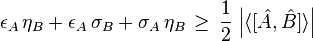  \epsilon_A\, \eta_B + \epsilon_A \, \sigma_B + \sigma_A \, \eta_B \,\ge\,  \frac{1}{2} \, \left| \langle [\hat{A},\hat{B}] \rangle \right|