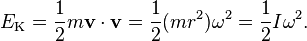 E_\text{K} = \frac{1}{2}m\mathbf{v}\cdot\mathbf{v} = \frac{1}{2}(mr^2)\omega^2 = \frac{1}{2}I\omega^2.