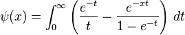 \psi(x) = \int_0^{\infty}\left(\frac{e^{-t}}{t} - \frac{e^{-xt}}{1 - e^{-t}}\right)\,dt