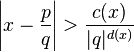 \left| x- \frac{p}{q} \right|>\frac{c(x)}{|q|^{d(x)}} 