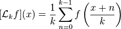 [\mathcal{L}_k f](x) = \frac{1}{k}\sum_{n=0}^{k-1}f\left(\frac{x+n}{k}\right)