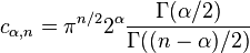 c_{\alpha, n} = \pi^{n/2} 2^\alpha \frac{\Gamma(\alpha / 2)}{\Gamma((n - \alpha) / 2)}