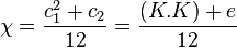 \chi = \frac{c_1^2+c_2}{12} = \frac{(K.K)+e}{12}