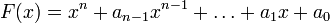 F(x) = x^n+a_{n-1}x^{n-1}+\ldots +a_1x+a_0