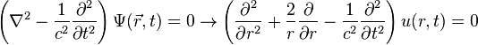  \left(\nabla^2-\frac{1}{c^2}\frac{\partial^2 }{\partial t^2}\right)\Psi(\vec{r},t)=0  \rightarrow \left(\frac{\partial^2}{\partial r^2}+\frac{2}{r}\frac{\partial}{\partial r}-\frac{1}{c^2}\frac{\partial^2 }{\partial t^2}\right)u(r,t)=0