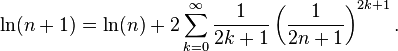 \ln (n+1) = \ln(n) + 2\sum_{k=0}^\infty\frac{1}{2k+1}\left(\frac{1}{2 n+1}\right)^{2k+1}.