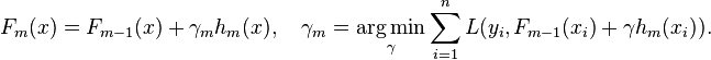 
    F_m(x) = F_{m-1}(x) + \gamma_m h_m(x), \quad
    \gamma_m = \underset{\gamma}{\operatorname{arg\,min}} \sum_{i=1}^n L(y_i, F_{m-1}(x_i) + \gamma h_m(x_i)).
  