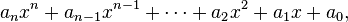 a_n x^n + a_{n-1}x^{n-1} + \dotsb + a_2 x^2 + a_1 x + a_0,