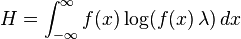 
H=\int_{-\infty}^\infty f(x) \log(f(x)\,\lambda)\,dx
