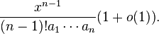 \frac{x^{n-1}}{(n-1)!a_1\cdots a_n}(1+o(1)).