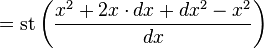 =\operatorname{st}\left(\frac{x^2 + 2x \cdot dx + dx^2 -x^2}{dx}\right)