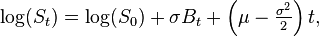 \log (S_t) = \log (S_0) + \sigma B_t + \left (\mu-\tfrac{\sigma^2}{2} \right )t,