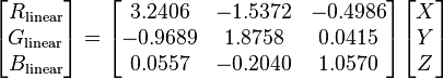 
\begin{bmatrix}
R_\mathrm{linear}\\G_\mathrm{linear}\\B_\mathrm{linear}\end{bmatrix}=
\begin{bmatrix}
3.2406&-1.5372&-0.4986\\
-0.9689&1.8758&0.0415\\
0.0557&-0.2040&1.0570
\end{bmatrix}
\begin{bmatrix}
X \\ 
Y \\ 
Z \end{bmatrix}
