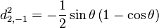 d_{2,-1}^{2} = -\frac{1}{2}\sin \theta \left(1 - \cos \theta\right)