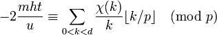 -2{mht \over u} \equiv \sum_{0 < k < d} {\chi(k) \over k}\lfloor {k/p} \rfloor \pmod {p}