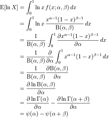 \begin{align}
\operatorname{E}[\ln X] 
&= \int_0^1 \ln x\, f(x;\alpha,\beta)\,dx \\
&= \int_0^1 \ln x \,\frac{ x^{\alpha-1}(1-x)^{\beta-1}}{\Beta(\alpha,\beta)}\,dx \\
&= \frac{1}{\Beta(\alpha,\beta)} \, \int_0^1 \frac{\part x^{\alpha-1}(1-x)^{\beta-1}}{\part \alpha}\,dx \\
&= \frac{1}{\Beta(\alpha,\beta)} \frac{\part}{\part \alpha} \int_0^1 x^{\alpha-1}(1-x)^{\beta-1}\,dx \\
&= \frac{1}{\Beta(\alpha,\beta)} \frac{\part \Beta(\alpha,\beta)}{\part \alpha} \\
&= \frac{\part \ln \Beta(\alpha,\beta)}{\part \alpha} \\
&= \frac{\part \ln \Gamma(\alpha)}{\part \alpha} - \frac{\part \ln \Gamma(\alpha + \beta)}{\part \alpha} \\
&= \psi(\alpha) - \psi(\alpha + \beta)
\end{align}